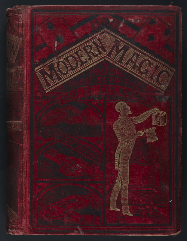 Modern magic; a practical treatise on the art of conjuring