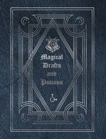 Magical Drafts and Potions